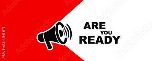 are you ready sign on white background	