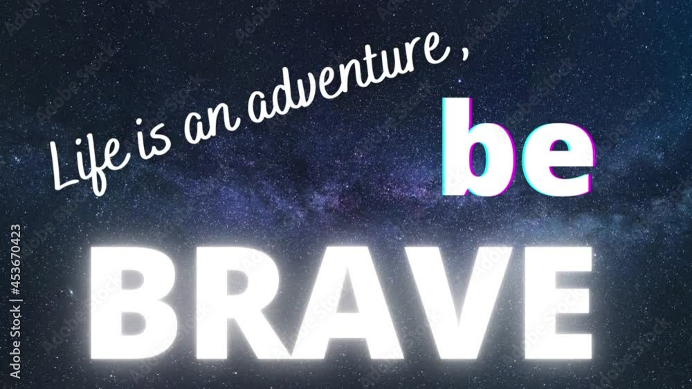 Be Brave effect Be Brave effect