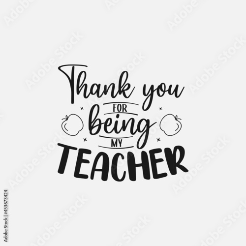 thank you for being my teacher lettering
