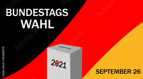 Bundestagswahl 2021. Parliamentary elections in Germany on 26 September 2021.Vector banner or poster.