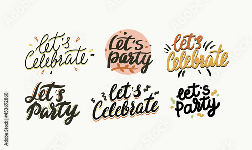 Lets Celebrate, Lets Party Typography, Creative Lettering for Greeting Card, Hand Drawn Design Element, Calligraphy