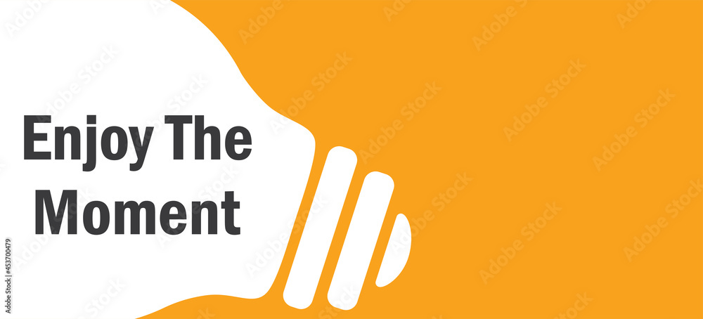 Obraz premium Enjoy The Moment in lamp background illustration