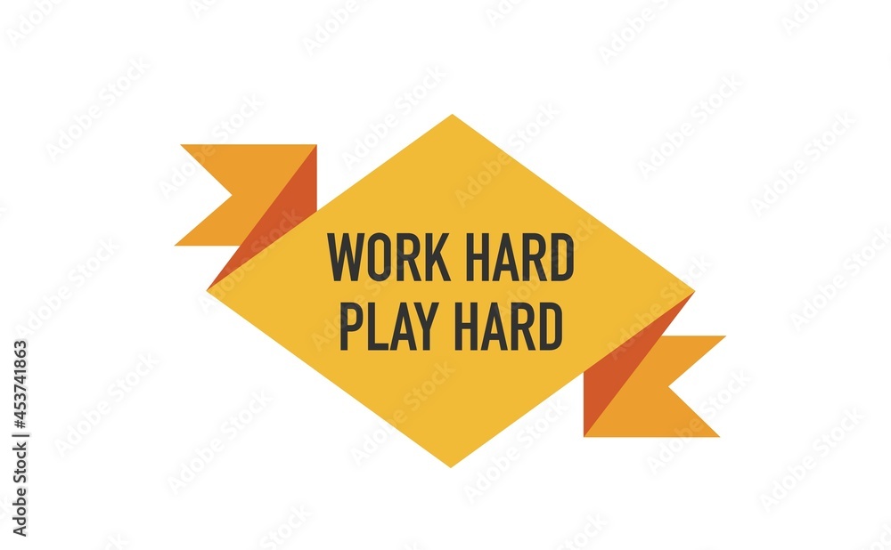Work hard play hard hand drawn inscription. Vector motivational quote.