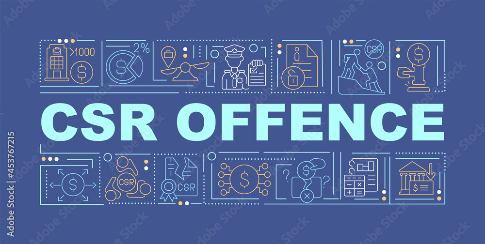 CSR offence word concepts banner. Corporate social responsibility. Infographics with linear icons on blue background. Isolated creative typography. Vector outline color illustration with text CSR offence word concepts banner. Corporate social responsibility. Infographics with linear icons on blue background. Isolated creative typography. Vector outline color illustration with text