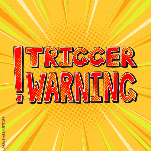 Trigger Warning sign in pop art comics style. Red trigger message vector illustration eps10