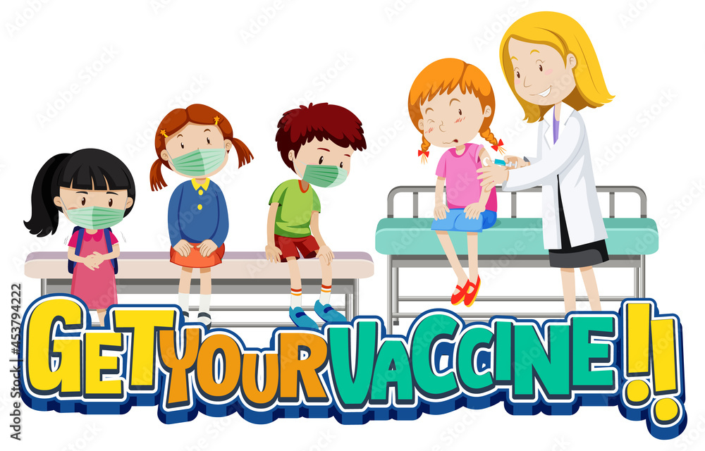 Get Your Vaccine font banner with many kids waiting in queue to get covid-19 vaccine Get Your Vaccine font banner with many kids waiting in queue to get covid-19 vaccine
