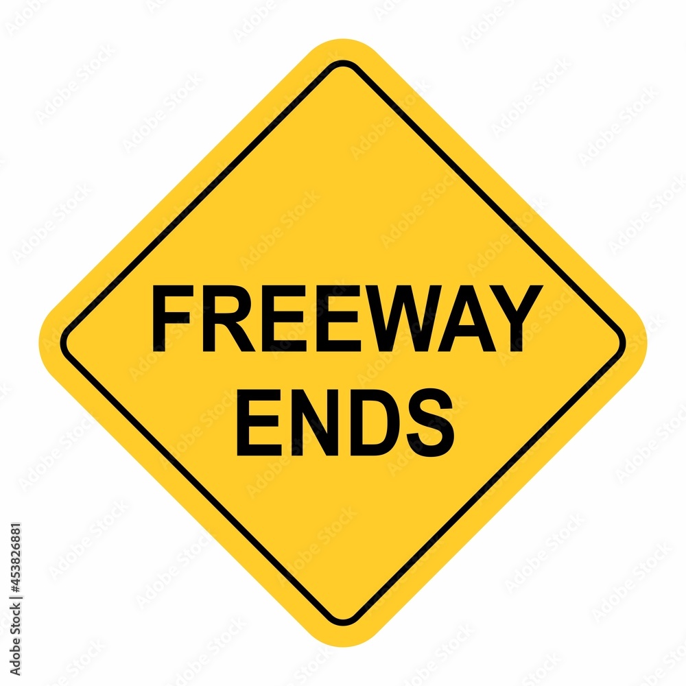Freeway Ends traffic sign Freeway Ends traffic sign