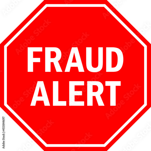 Fraud alert sign. Red octagonal background. Financial awareness signs and symbols