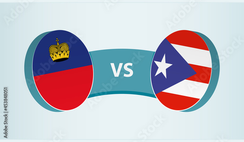 Liechtenstein versus Puerto Rico, team sports competition concept.