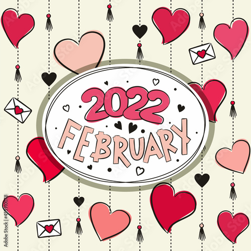 Thematic template for a calendar for 2022. The month of February. Design for a calendar with hearts and elements for the day of all lovers. Yearbooks. Vector hand-drawn illustration, doodle style.