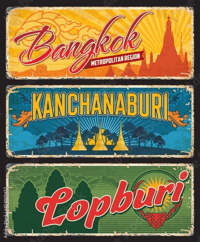 Bangkok, Kanchanaburi and Lopburi, Thailand provinces signs, vintage plates or tin metal, vector. Thai provinces road entry signs with emblems or symbol and landmarks, grunge plates or luggage tags photo
