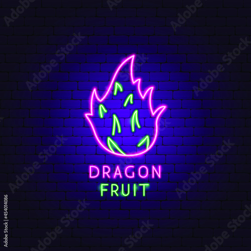 Dragon Fruit Neon Label. Vector Illustration of Tropical Promotion.
