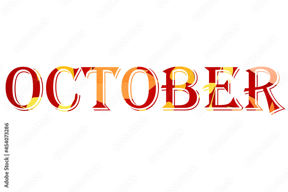 Word October isolated on white background .autumn month Word October isolated on white background .autumn month