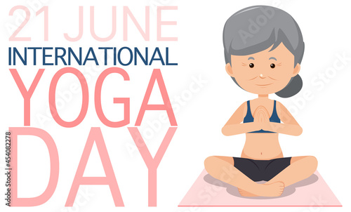 International Yoga Day June 21 banner with old woman doing yoga exercise