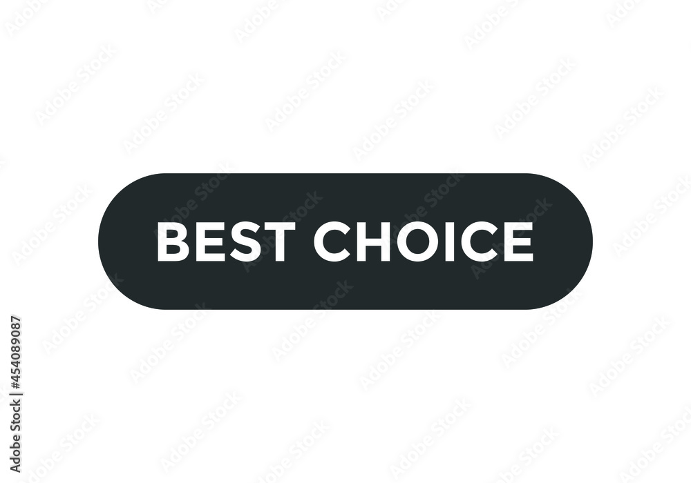 best choice text sign icon. rounded shape template. white color text best choice text sign icon. rounded shape template. white color text