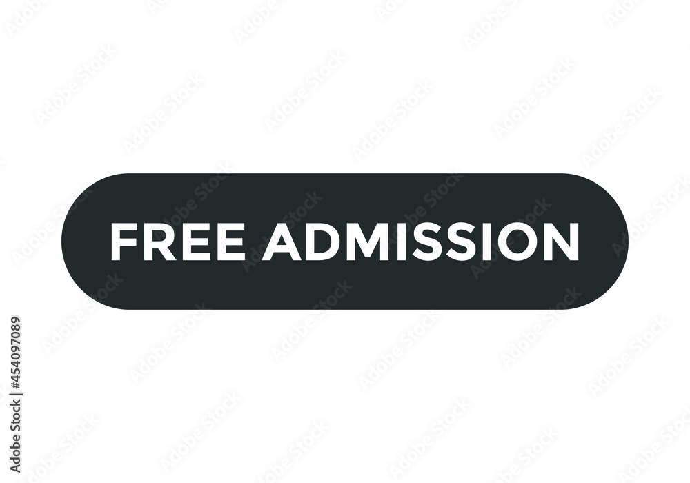 free admission text sign icon. rectangle stroke white color text free admission text sign icon. rectangle stroke white color text