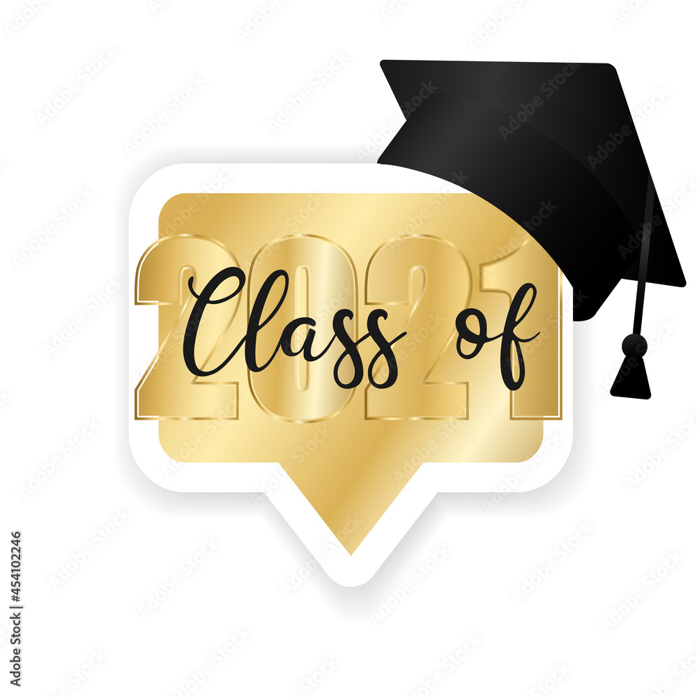 Class of 2021. White and gold speech bubble with golden number, 3d ...