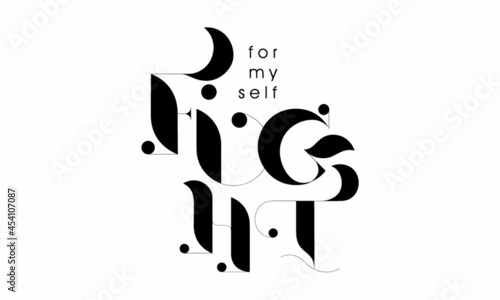 Fight for myself - vector file, for greeting card, poster, framed wall picture, caligraphy vector font for printing photo