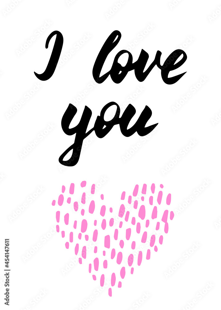 Hand drawn I love you print, calligraphic inscription. Greeting card for Valentines Day. Hand drawn pink heart. Romantic lettering composition. Beautiful print for textile, gift wrap and decor. 