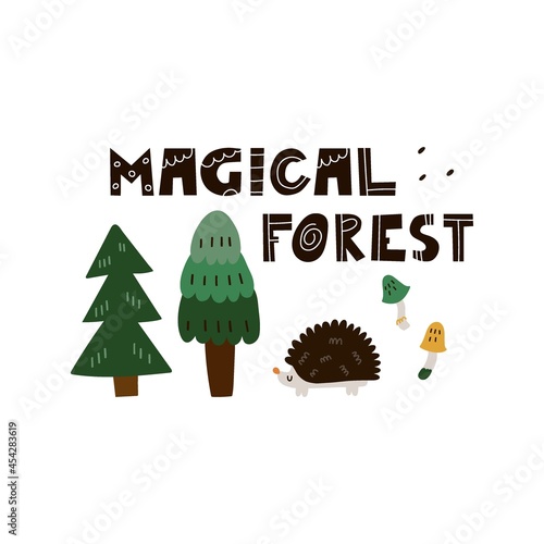 Hedgehog print or card. Hand drawn cartoon scandinavian forest animal, magical forest text, cute scandi poster, kids t-shirt and nursery design, woodland vector isolated illustration