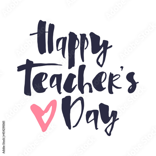 Happy teachers day lettering with pink heart on white background for greeting card  poster  banner template.