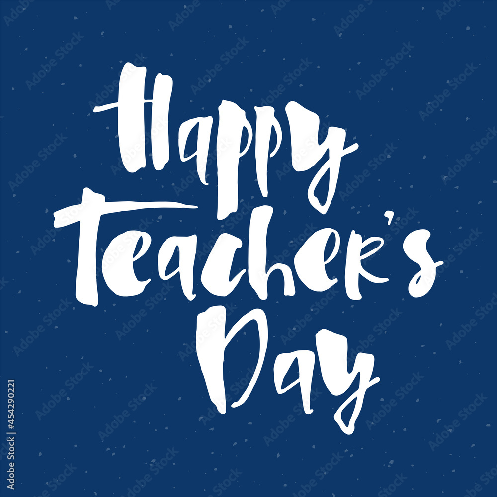 Happy teachers day on dark blue background for greeting card, poster, banner template.