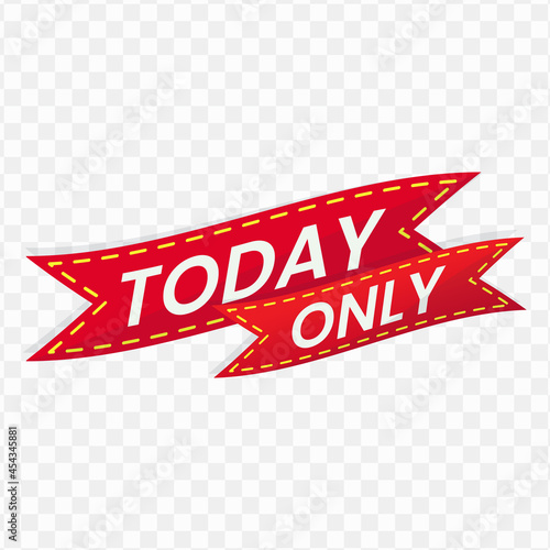 Today Only banner design, red and yellow color, Vector Illustration with transparent background.
