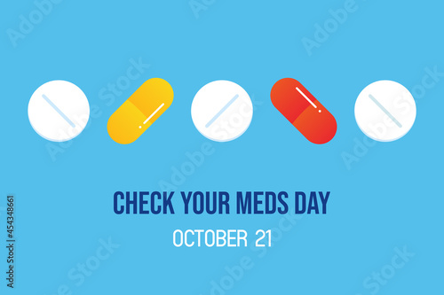 National Check Your Meds Day vector cartoon style greeting card, illustration with white and colorful pills. October 21.
