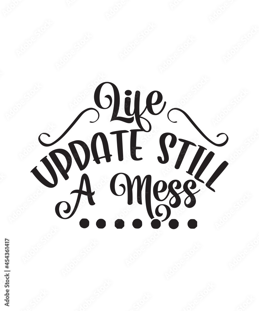 Obraz premium Sassy SVG Bundle, sarcastic svg, svg designs, funny svg quotes, svg sayings, humor svg, motherhood svg, sarcasm svg, svg files for cricut
