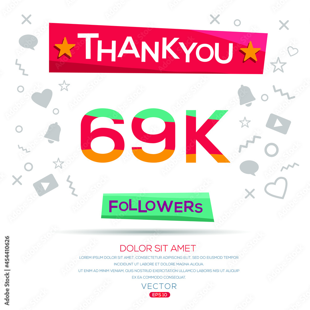 Creative Thank you (69k, 69000) followers celebration template design for social network and follower ,Vector illustration.