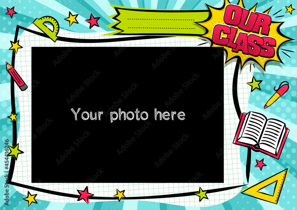 Our class photo frame in pop art style. Bright page for class photos