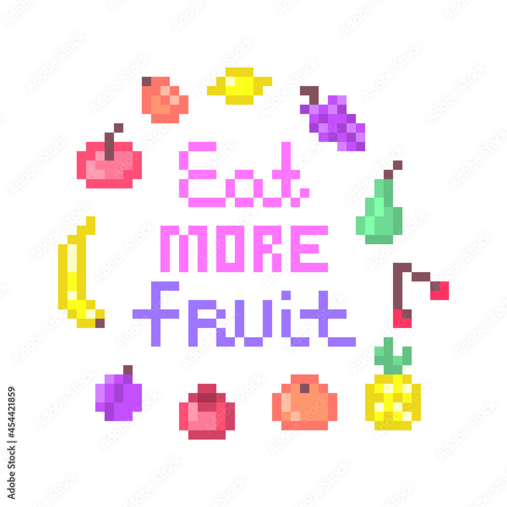 Eat more fruit, pixel art healthy diet print. 8 bit icons of apple, apricot, lemon, grape, pear, cherry, pineapple, orange, pomegranate, plum, banana isolated on white background. 2d game graphics.