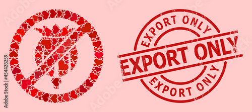 Rubber Export Only seal, and red love heart mosaic for forbid opium poppy. Red round seal contains Export Only tag inside circle. Forbid opium poppy collage is designed from red amour elements.