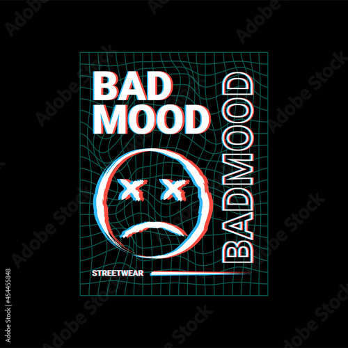 Badmood writing design, suitable for screen printing t-shirts, clothes, jackets and others