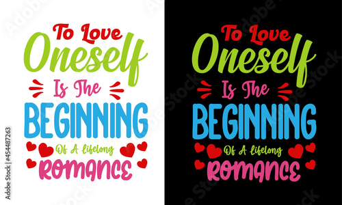 valentine day t shirt design,
single day t shirt, quotes t shirt, typography t shirt,