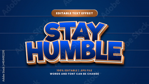 Stay humble editable text effect in modern 3d style