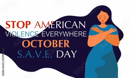 Stop American Violence Everywhere is organized in October. S.A.V.E. Day in USA.