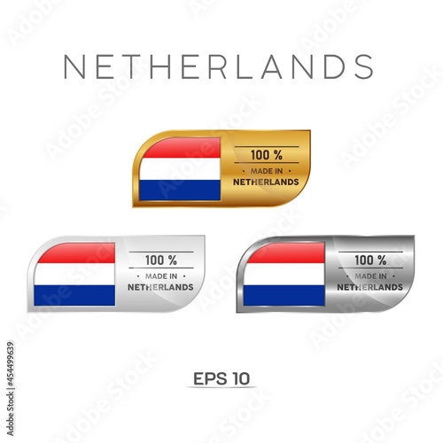 Made in Netherlands Label, Stamp, Badge, or Logo. With The National Flag of Netherlands. On platinum, gold, and silver colors. Premium and Luxury Emblem