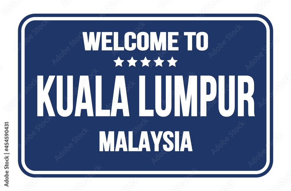 WELCOME TO KUALA LUMPUR - MALAYSIA, words written on blue street sign stamp