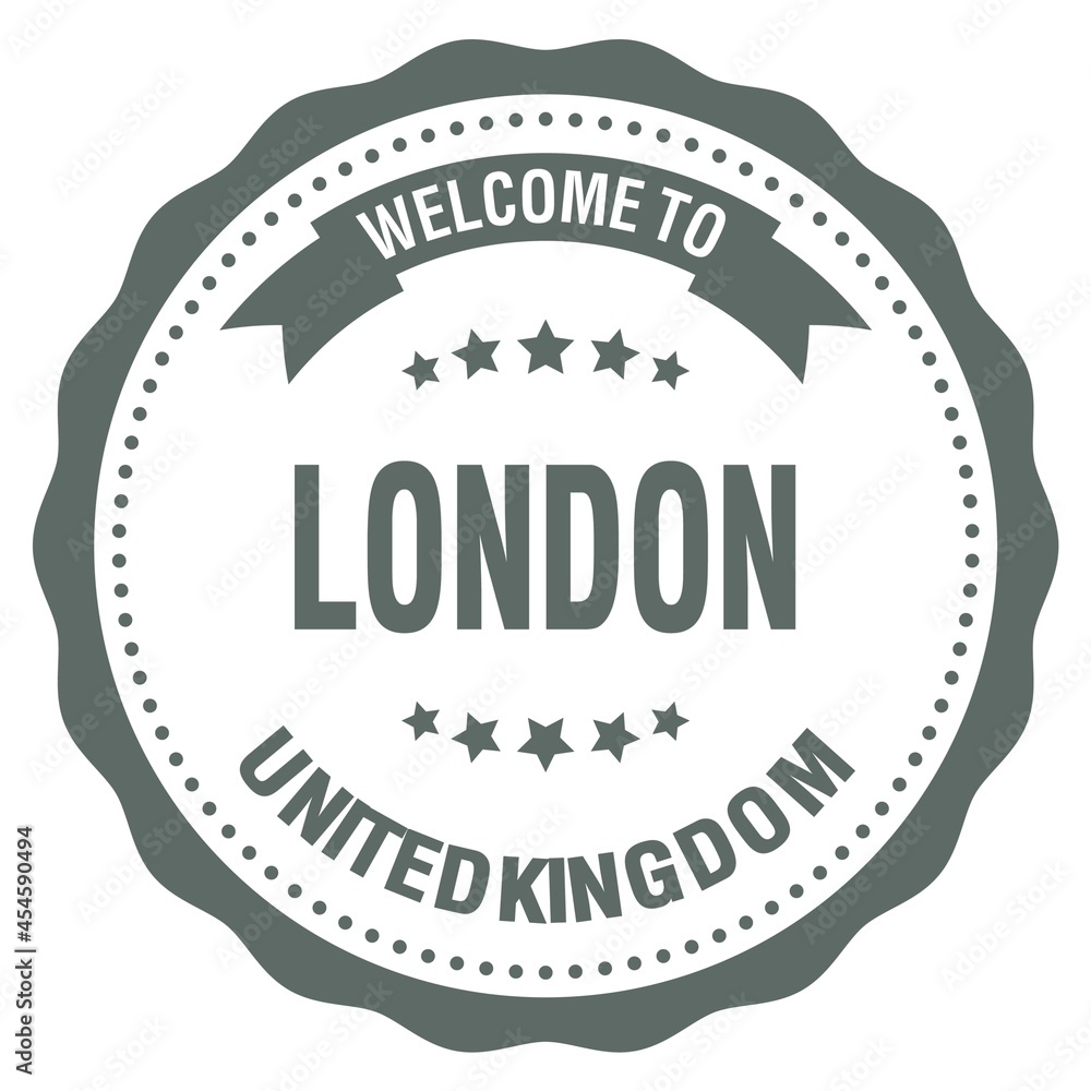 WELCOME TO LONDON - UNITED KINGDOM, words written on gray stamp