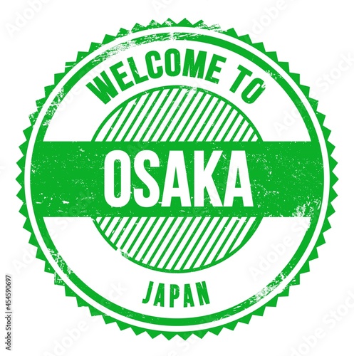 WELCOME TO OSAKA - JAPAN, words written on red stamp