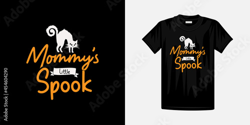 Mommy's little spook halloween t-shirt design. Happy Halloween Famous t-shirt design template.