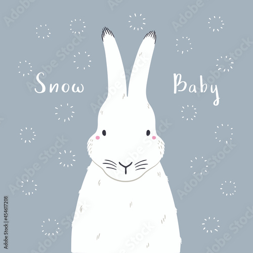 Cute cartoon arctic hare portrait, quote Snow baby. Hand drawn vector illustration. Winter animal character. Arctic wildlife. Design concept for kids fashion print, poster, baby shower, card.