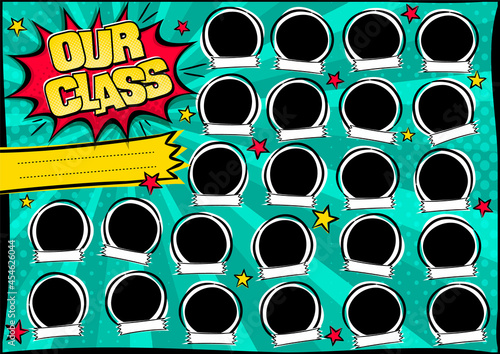 Our class photo frame in pop art style. Bright page for class photos. Template for the design of frames for graduates, photographs, posters, kids, school, cards, stickers. Comic Vector illustration.