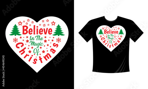 Believe in the Magic of Christmas t shirt design Template. Christmas merchandise designs. Christmas typography lettering for apparel fashion. Christian religion quotes saying for print.