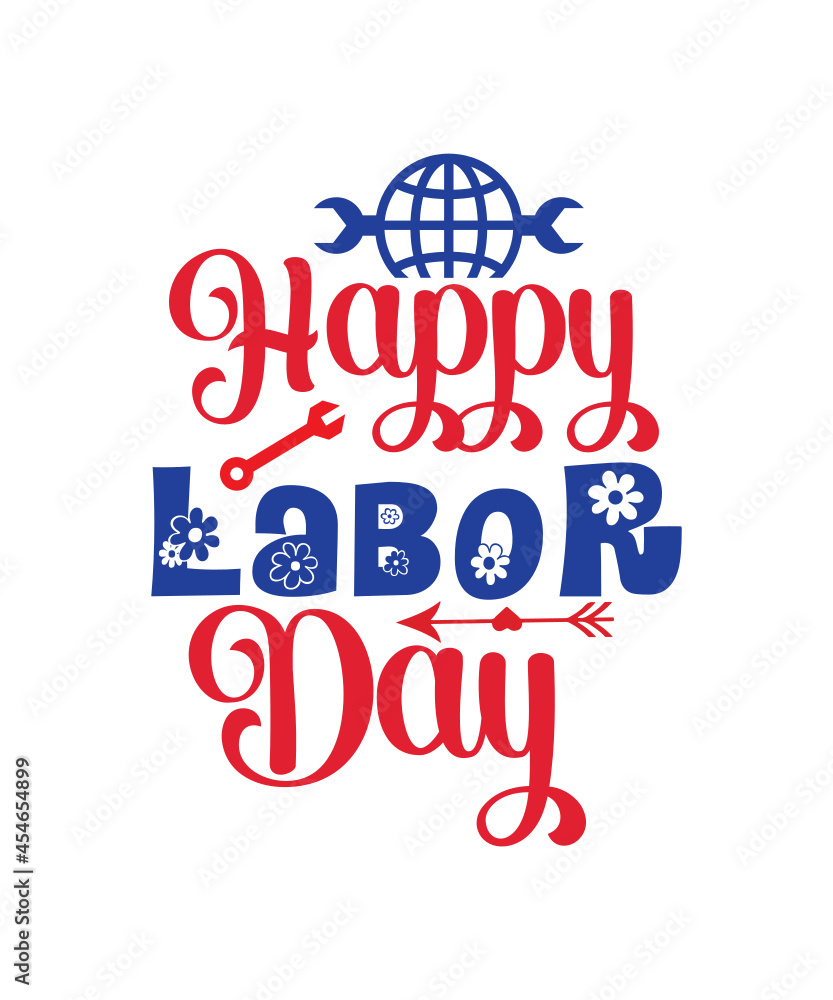 Labor Day SVG Bundle, Workers Day Svg, Memorial Day Svg, Happy Labor Day Svg, American Holiday Svg, Patriotic Svg, USA Saying Svg,Labor Day svg , Happy labor day svg , cake topper svg , labor day cric