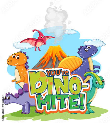Cute dinosaurs cartoon character with you re dino-mite font banner