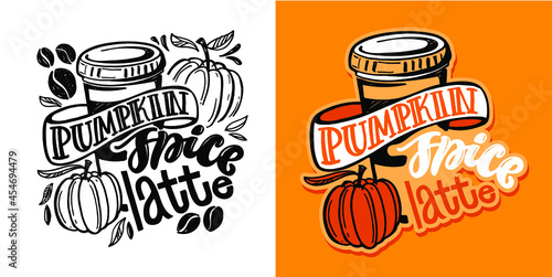 Coffee time - cute hand drawn doodle lettering label/ Pumpkin spice latte. Coffee to go!