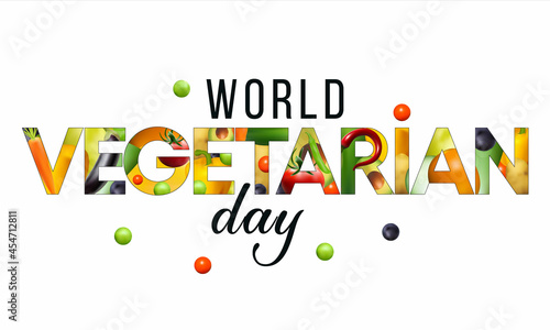 World Vegetarian day is observed every year on October 1st, To promote the joy, compassion and life-enhancing possibilities of vegetarianism. Vector illustration