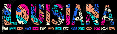Louisiana. Multicolor doodle isolate contrast inscription. Patterned curves crooked letters. US state Louisiana for print, clothing, t-shirt, souvenir, banner, flyer, advertising. Stock vector picture